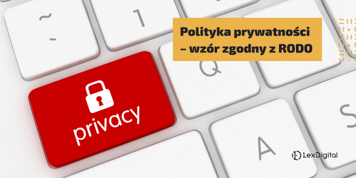 Polityka prywatności – wzór zgodny z RODO